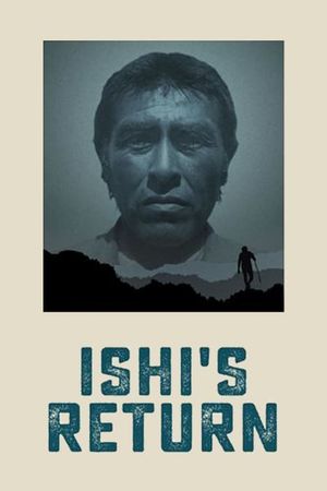 Ishi's Return's poster