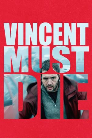 Vincent Must Die's poster