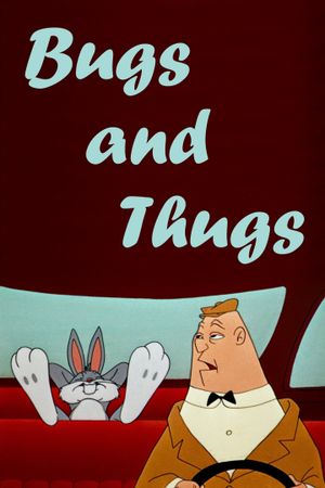Bugs and Thugs's poster