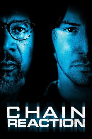 Chain Reaction's poster
