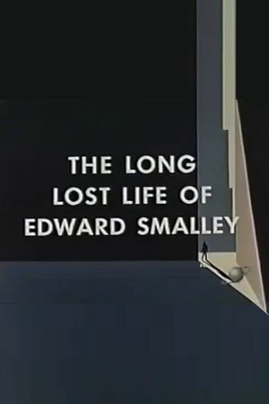The Long Lost Life of Edward Smalley's poster