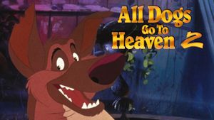 All Dogs Go to Heaven 2's poster