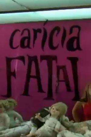 Carícia Fatal's poster