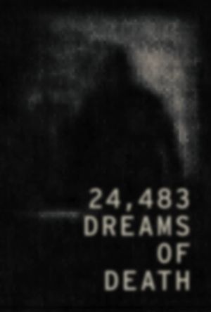 24,483 Dreams of Death's poster