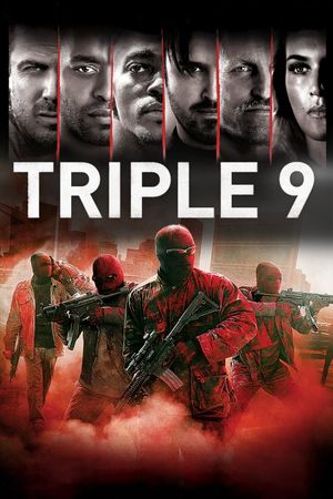 Triple 9's poster