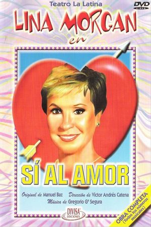 Sí al amor's poster