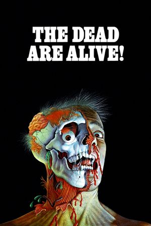 The Dead Are Alive!'s poster