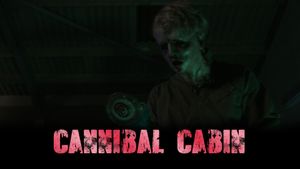 Cannibal Cabin's poster