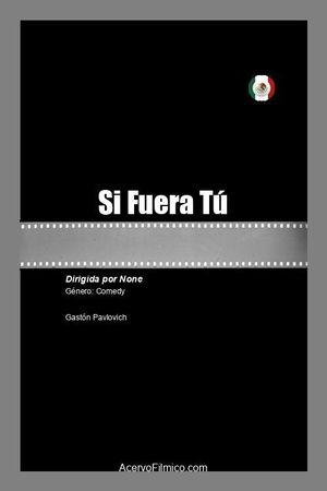 Si Fuera Tú's poster