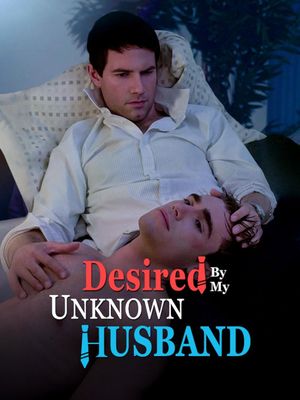 Desired by My Unknown Husband's poster
