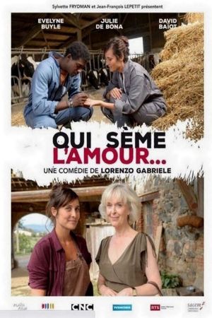 Qui sème l'amour...'s poster