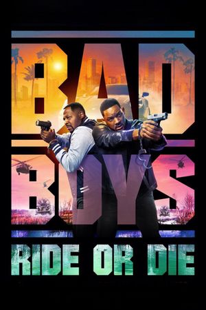 Bad Boys: Ride or Die's poster