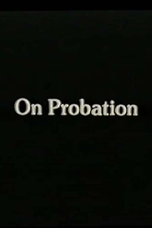 On Probation's poster
