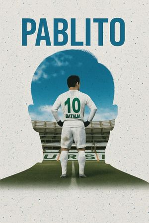 PABLITO: The Pablo Martin Batalla Documentary's poster