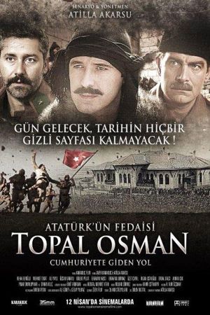 Atatürk'ün Fedaisi Topal Osman's poster