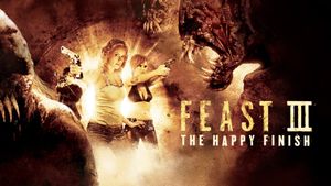 Feast III: The Happy Finish's poster