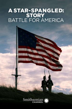 A Star-Spangled Story: Battle for America's poster