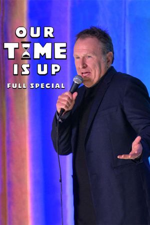 Colin Quinn: Our Time Is Up's poster
