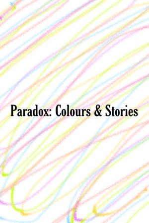 Paradox: Colours & Stories's poster