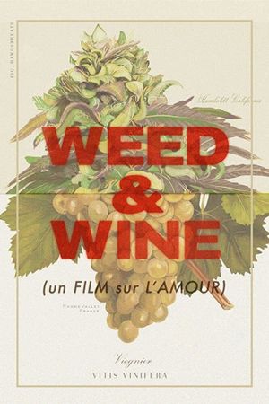 Weed & Wine's poster