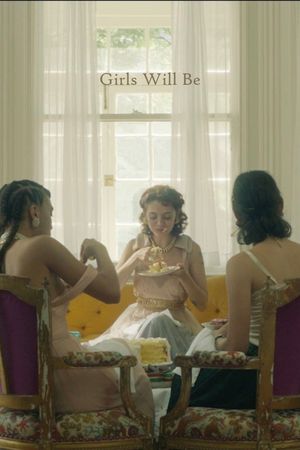 Girls Will Be's poster