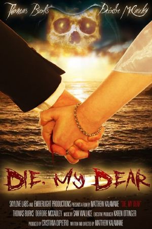 Die, My Dear's poster