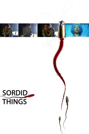 Sordid Things's poster