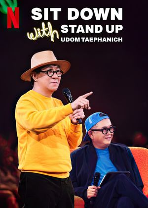 Sit Down with Stand Up Udom Taephanich's poster