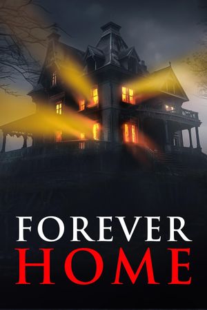 Forever Home's poster