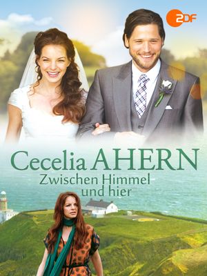 Cecelia Ahern: Zwischen Himmel und hier's poster