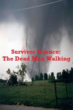 Survivor Science: The Dead Man Walking's poster