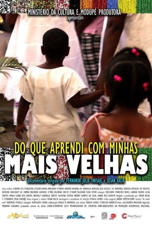 Do Que Aprendi Com Minhas Mais Velhas's poster