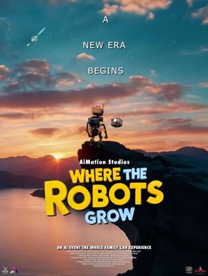 Where The Robots Grow's poster