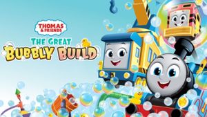 Thomas & Friends: The Great Bubbly Build's poster