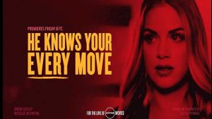 He Knows Your Every Move's poster