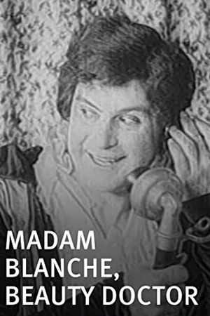 Madam Blanche, Beauty Doctor's poster image