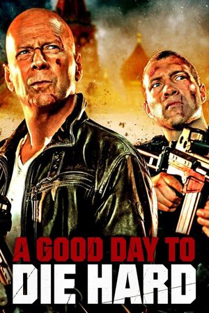 A Good Day to Die Hard's poster