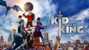 The Kid Who Would Be King's poster