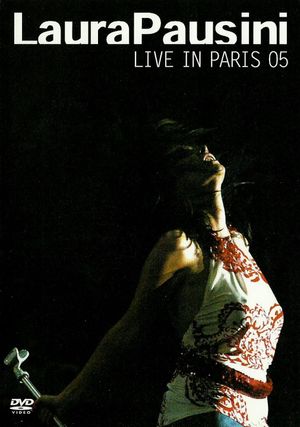 Laura Pausini: Live In Paris 05's poster