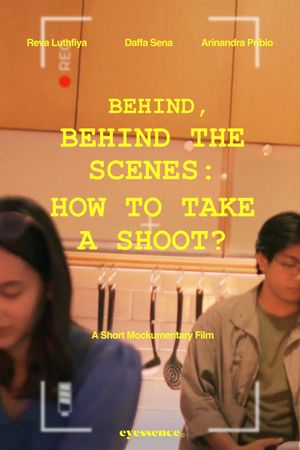 Behind, Behind The Scenes: How To Take A Shoot?'s poster