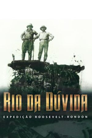 Rio da Dúvida's poster