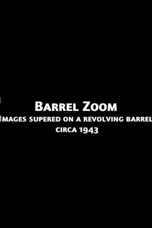 Barrel Zoom's poster