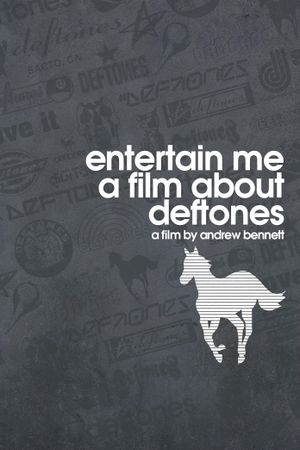 Entertain Me: A Film About the Deftones's poster