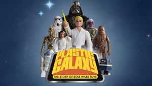 Plastic Galaxy: The Story of Star Wars Toys's poster