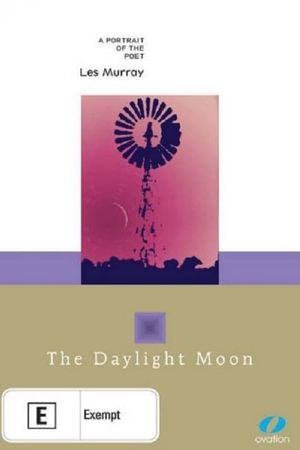 The Daylight Moon: Les Murray's poster