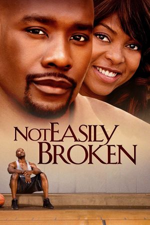Not Easily Broken's poster
