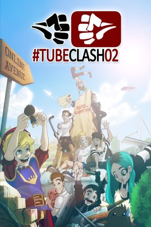 TubeClash 02 - The Movie's poster