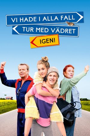 Vi hade i alla fall tur med vädret igen!'s poster