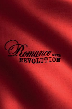 Romance with Revolution's poster