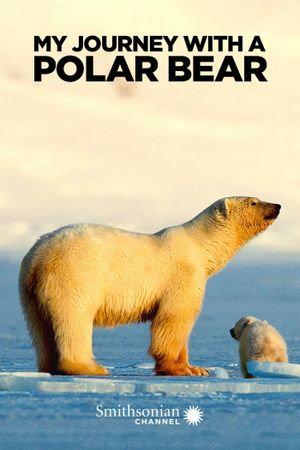 My Journey with a Polar Bear's poster image